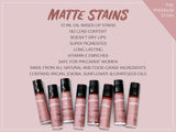 The Premium Stains Matte Stains